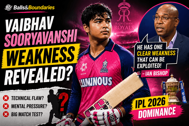 Vaibhav Sooryavanshi Weakness Explained: Ian Bishop Breaks Silence on IPL 2026 Star’s Only Flaw