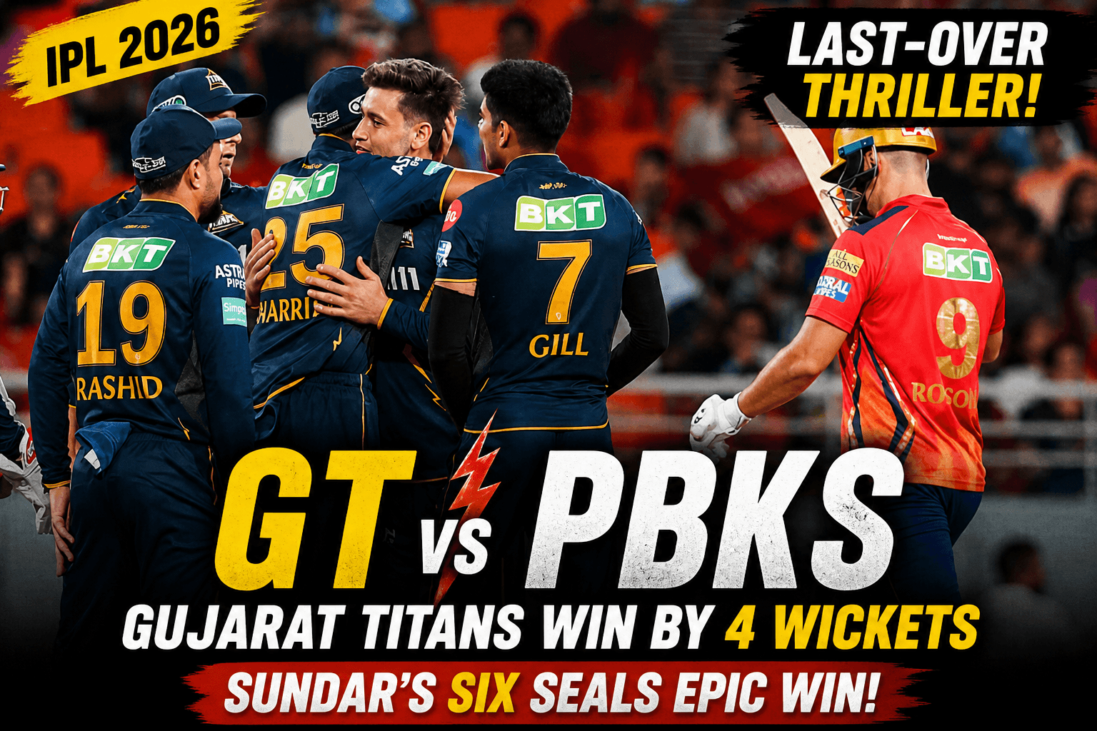 GT vs PBKS IPL 2026 Highlights: Gujarat Titans Win by 4 Wickets in Last-Over Thriller