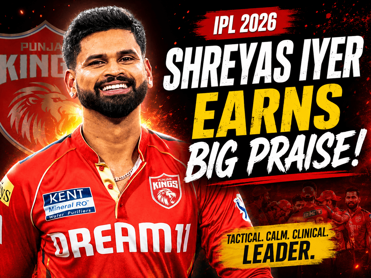 Punjab Kings Captain Shreyas Iyer Earns Big Praise in IPL 2026
