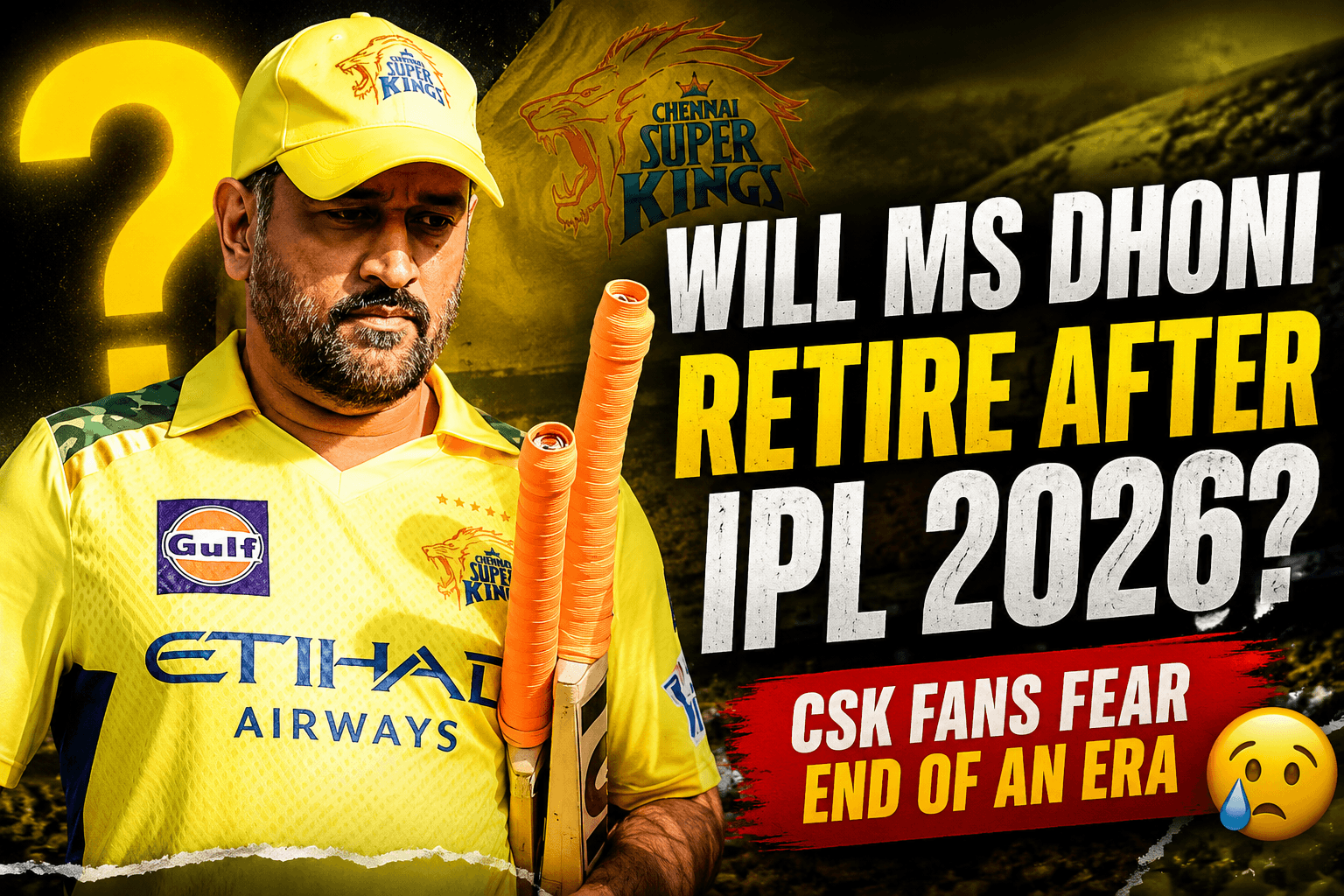 Will MS Dhoni Retire After IPL 2026? CSK Fans Fear End of an Era
